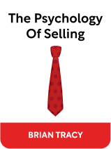 I've acknowledged Moral education residue The Psychology of Selling: Book Quotes by Brian Tracy | Shortform Books
