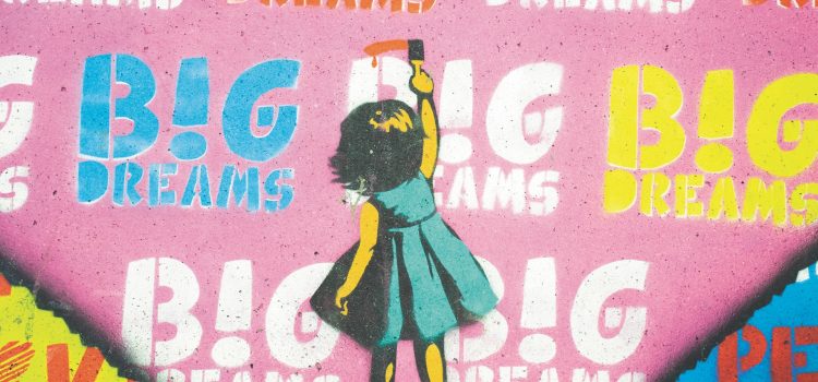 Dream Big Dreams: Imagine a Life Without Limits Dream Big Dreams: Imagine a Life Without Limits