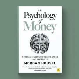 The Psychology of Money: Book Overview