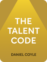 The Talent Code: Greatness Isn't Born. It's by Coyle, Daniel