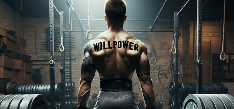 a strong weightlifter with the word "willpower" on his back illustrating how to strengthen your willpower